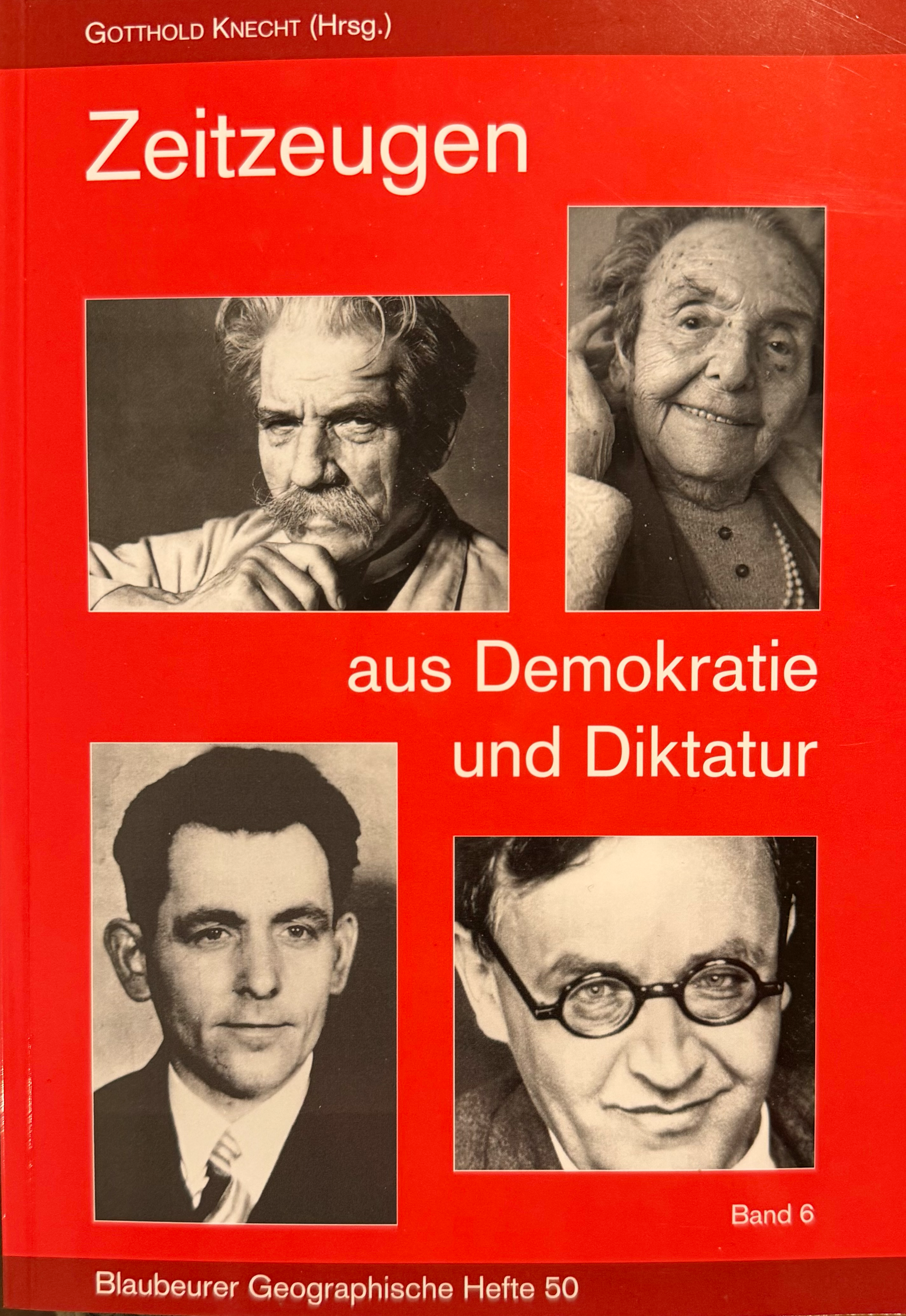 Zeitzeugen aus Demokratie und Diktatur (Band 6)